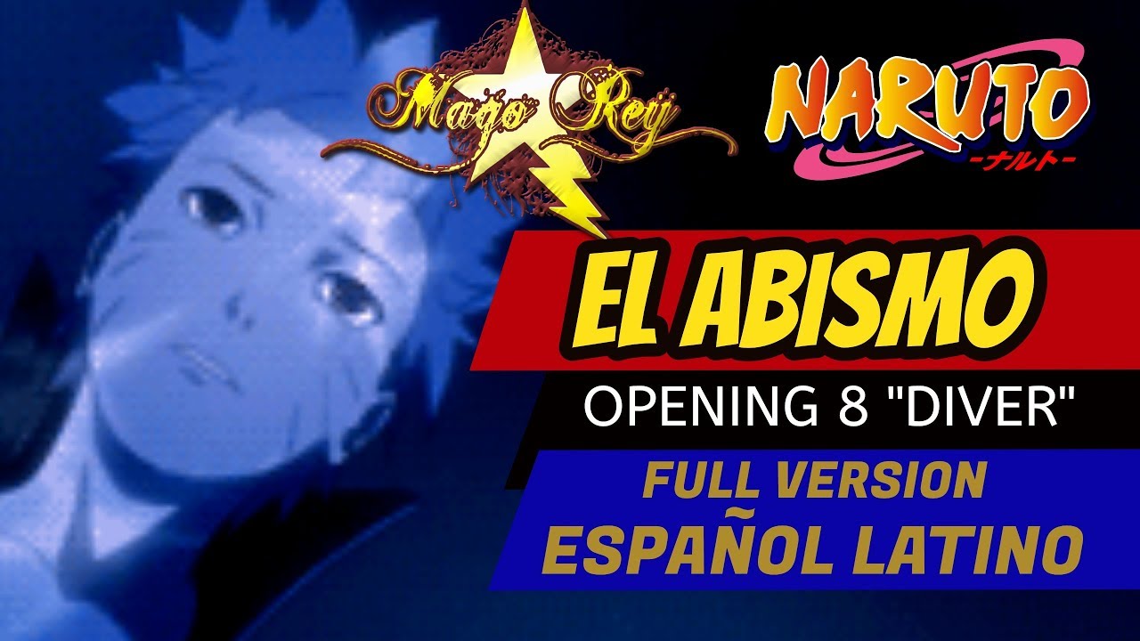 DIVER (EL ABISMO) Op 8/ Naruto Shippuden -  MAGO REY