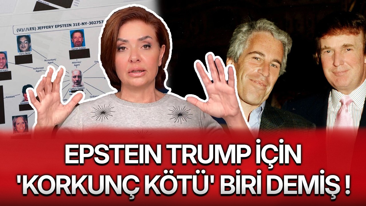 EPSTEIN TRUMP İÇİN 'KORKUNÇ KÖTÜ' BİRİ DEMİŞ !