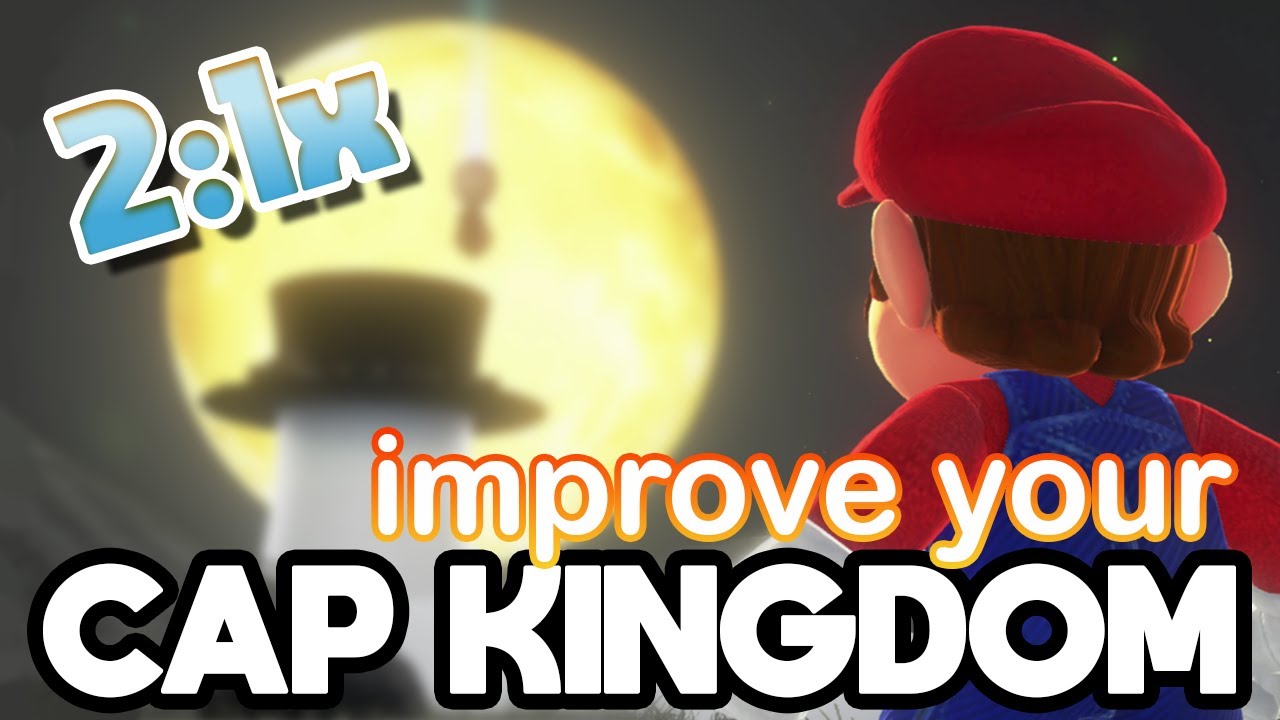 How to Improve your Cap Kingdom | Super Mario Odyssey : Speedrun Tutorial