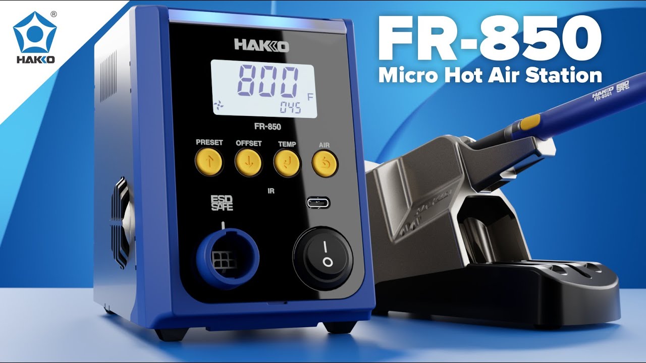 Introducing the Hakko FR-850 | The Next Generation of Micro Hot Air Rework