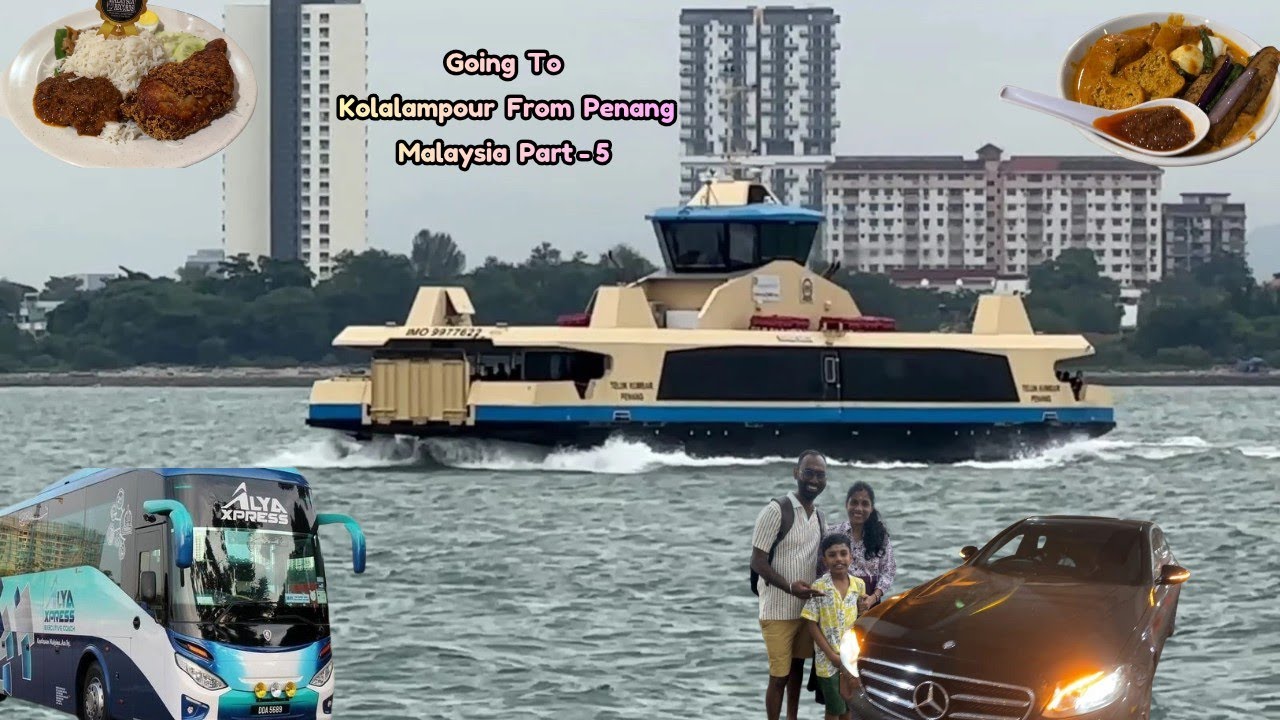 🌹Part 5🌹எங்கள் super பயணம் from Penang to Kuala Lumpur Journey🌹 Food, Travel🌹Malaysia🇲🇾🌹