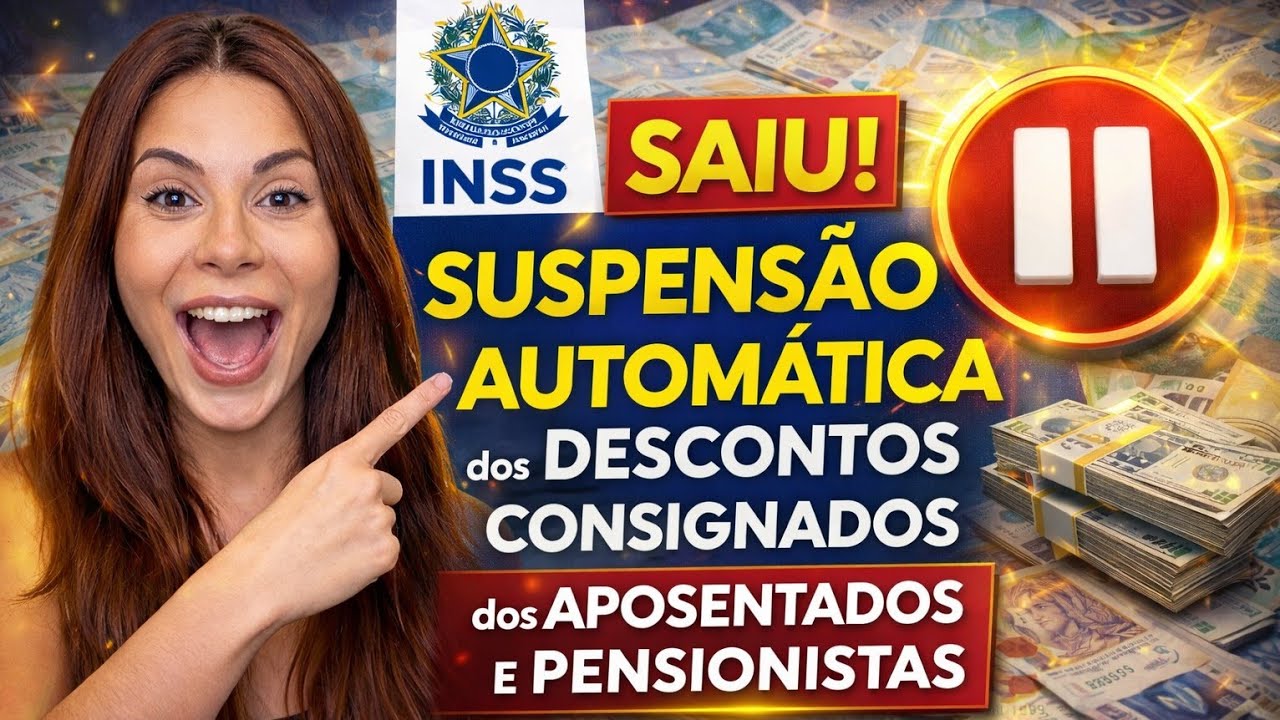 SAIU! SUSPENSÃO AUTOMÁTICA dos DESCONTOS CONSIGNADOS dos APOSENTADOS E PENSIONISTAS INSS