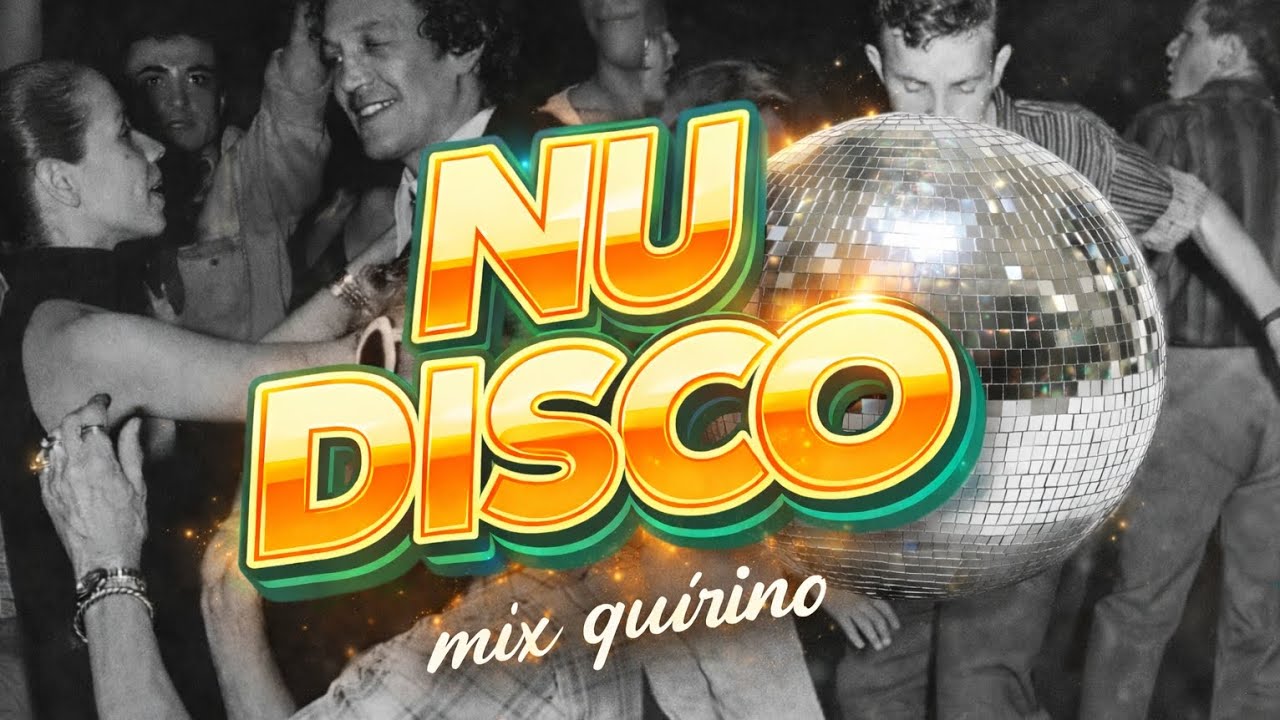 Nu Disco Session | Grove, Disco y Energía para bailar 