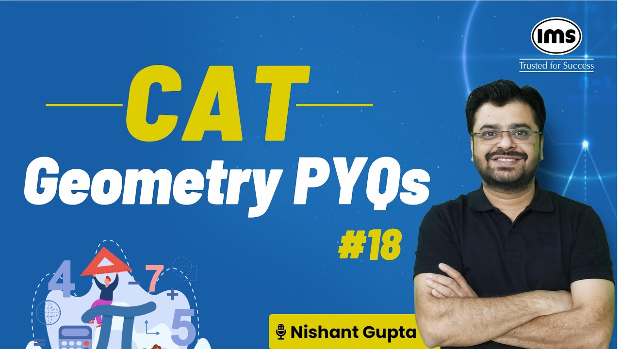 #18 CAT Geometry Previous Year Questions | CAT 2025 Quant Preparation | Nishant Gupta
