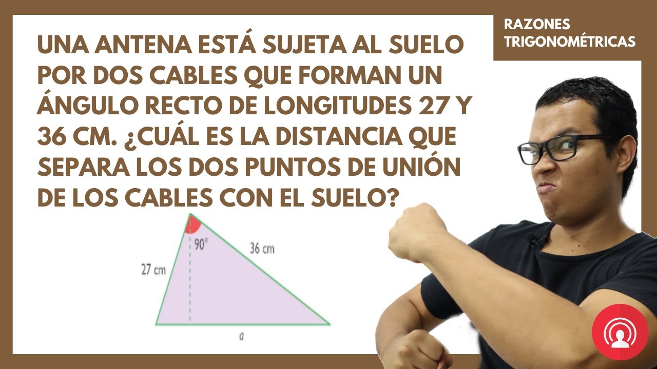 💥 Una antena está sujeta al suelo por dos cables que forman un ángulo recto | TEOREMA DE PITAGORAS |