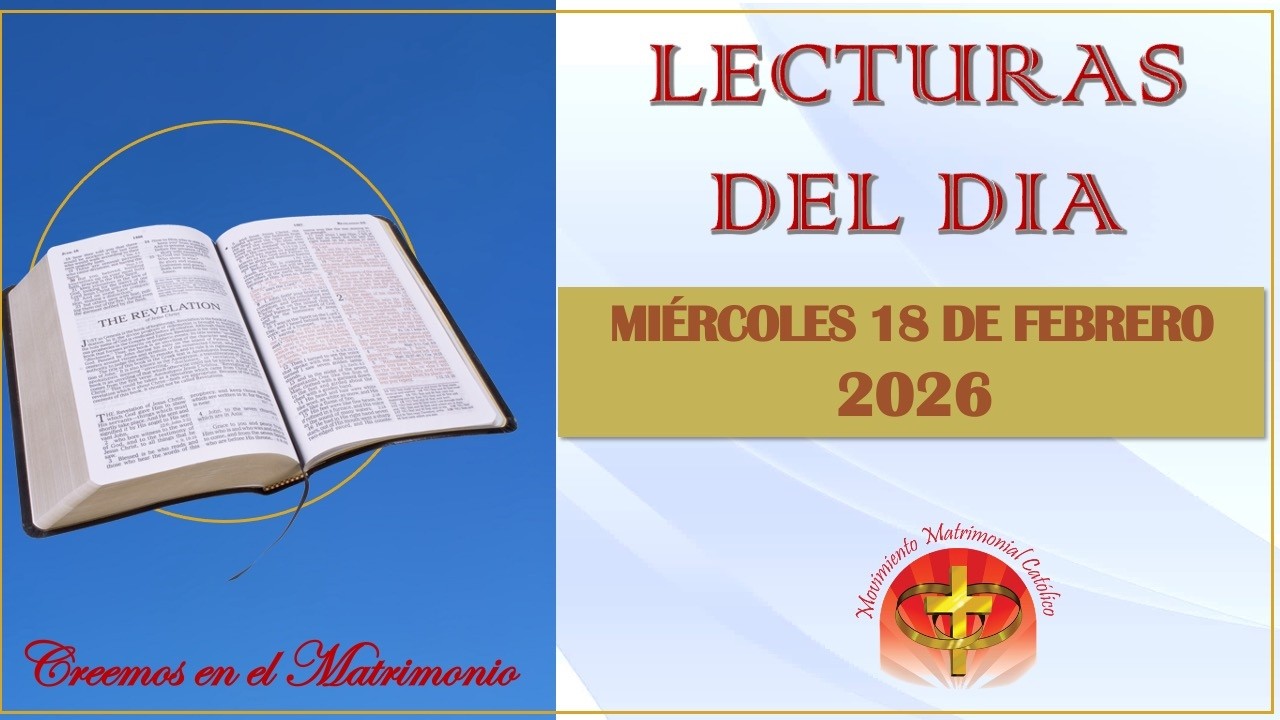 LECTURAS DEL DIA - 18 DE FEBRERO
