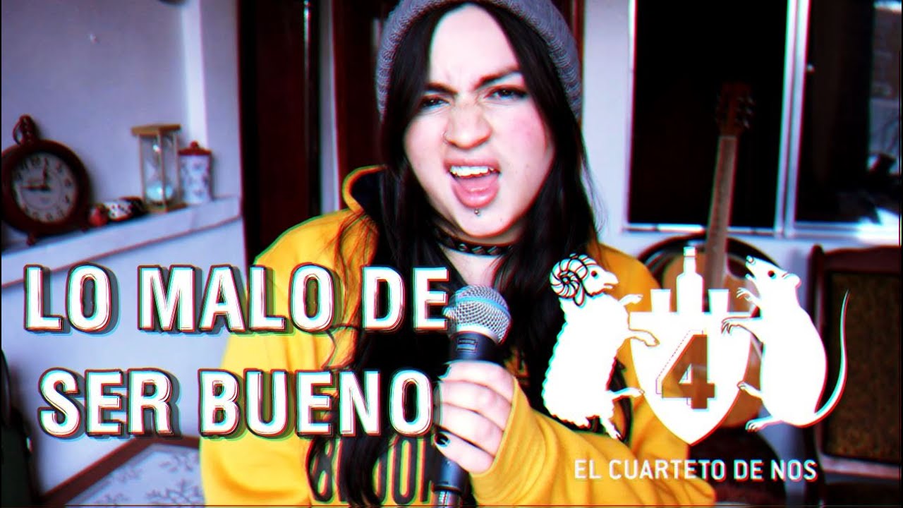 Lo malo de ser bueno - Cuarteto de Nos/Meg Melissa Garcia Cover