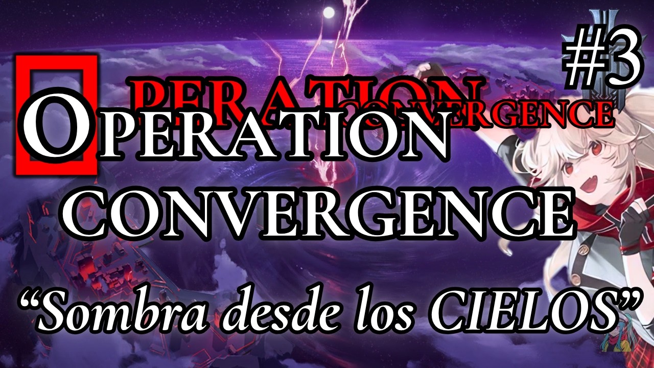 👤 Sombra desde los Cielos | Brünhilde ha Llegado – Operation Convergence Ep. 3