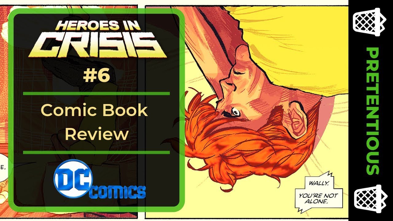 Heroes in Crisis #6 is Absolute Garbage + DC Comics Rant