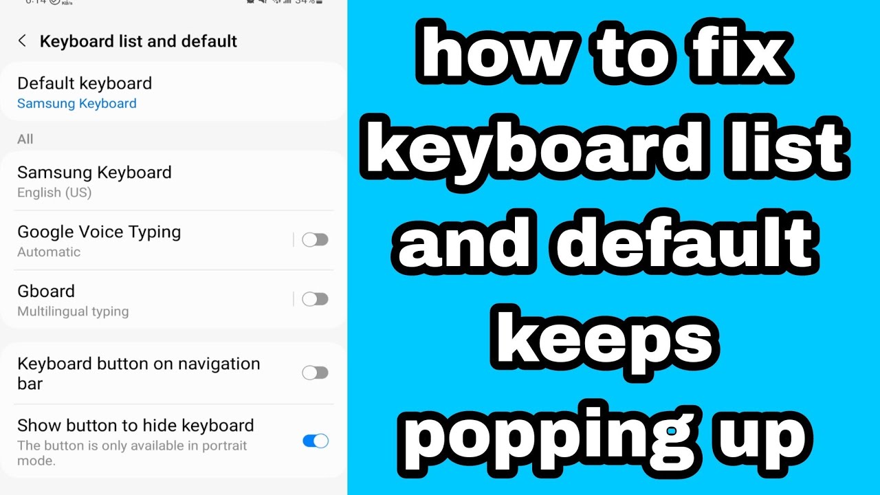 how to fix keyboard list and default keeps popping up