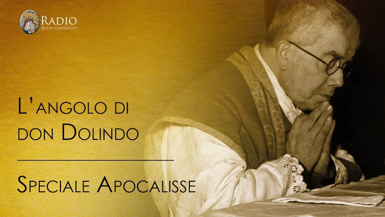 L'angolo di don Dolindo - Speciale Apocalisse
