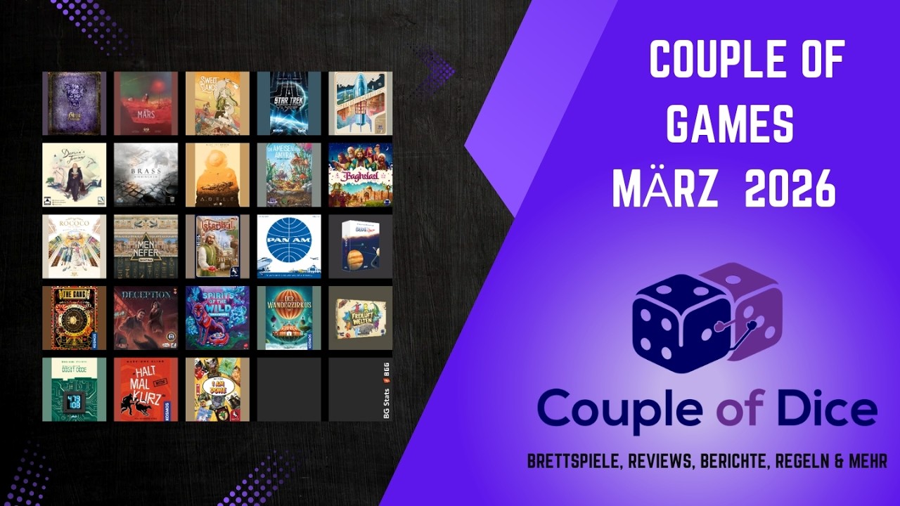 Couple of Games - M&auml;rz 2026 - Unser Brettspiel Monatsr&uuml;ckblick