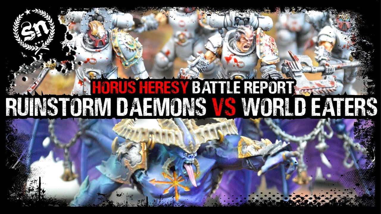 Daemons of the Ruinstorm vs World Eaters - The Horus Heresy (Battle Report)