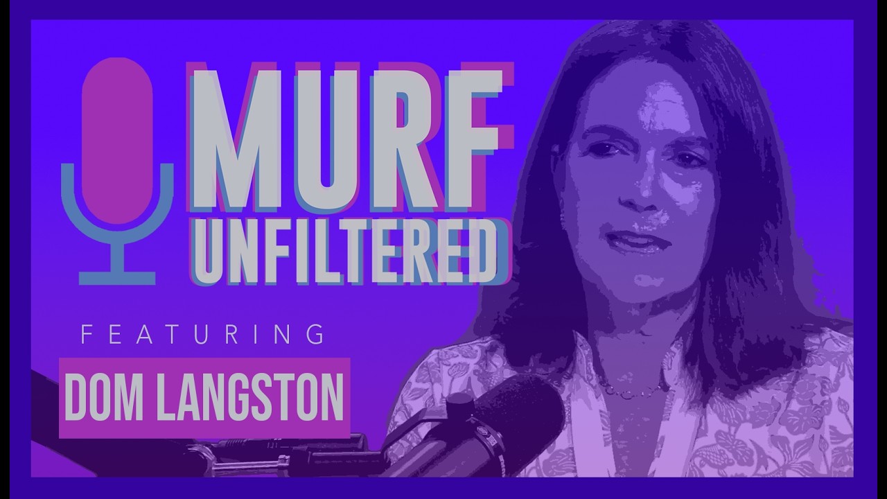 Murf Unfiltered: Turning Frustration and Failure into Fuel for Growth, Part 2 of 2