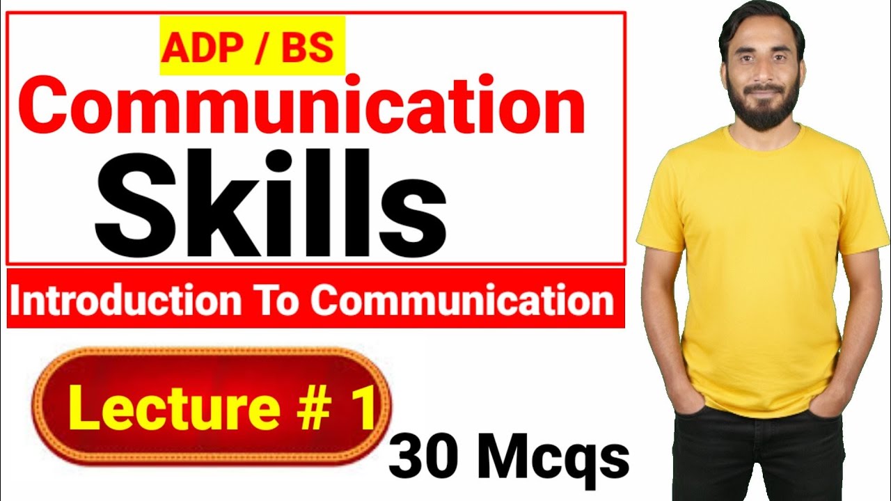 Chapter 1 – Introduction to Communication Skills | ADP & BS | 30 MCQs by Ishaq Abbasi 