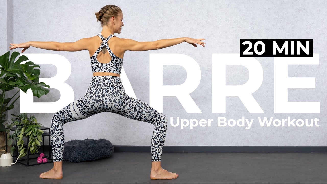 20 Min BARRE Workout for your UPPER BODY - Do THIS for an Upright Posture!