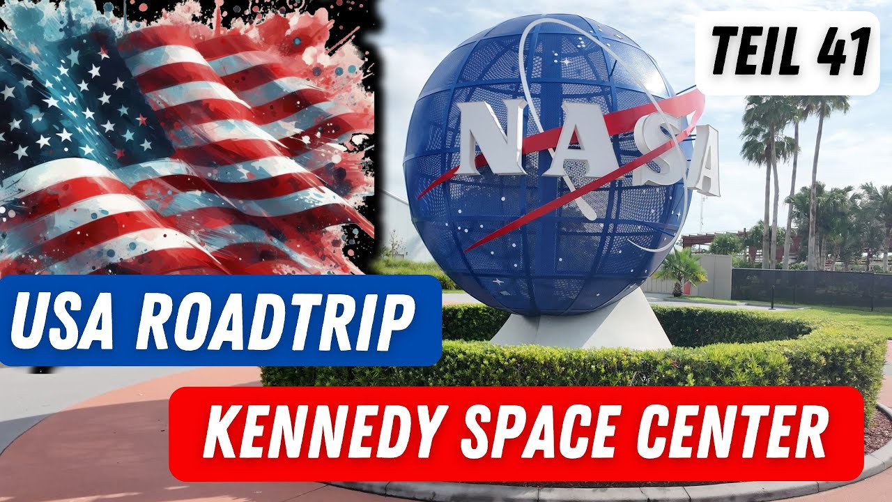 #041 NASA hautnah 🚀 Unser Besuch im Kennedy Space Center Florida | USA Roadtrip Vlog 🇺🇸
