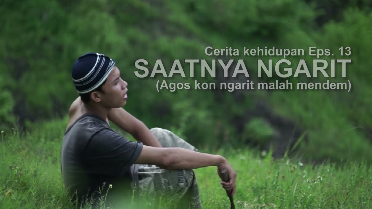 CERITA KEHIDUPAN EPS 13   NGARIT NEMU GENDUL