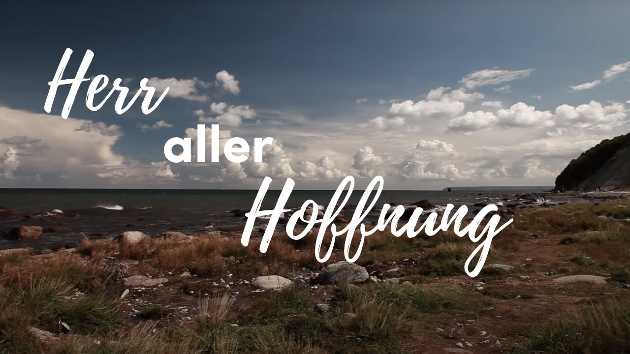 Das Hymnen-Projekt – Herr aller Hoffnung (Lyric Video)