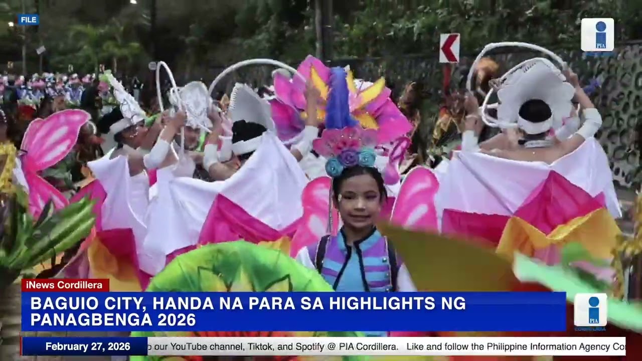 #PIANews | Baguio City, handa na para sa highlights ng Panagbenga 2026