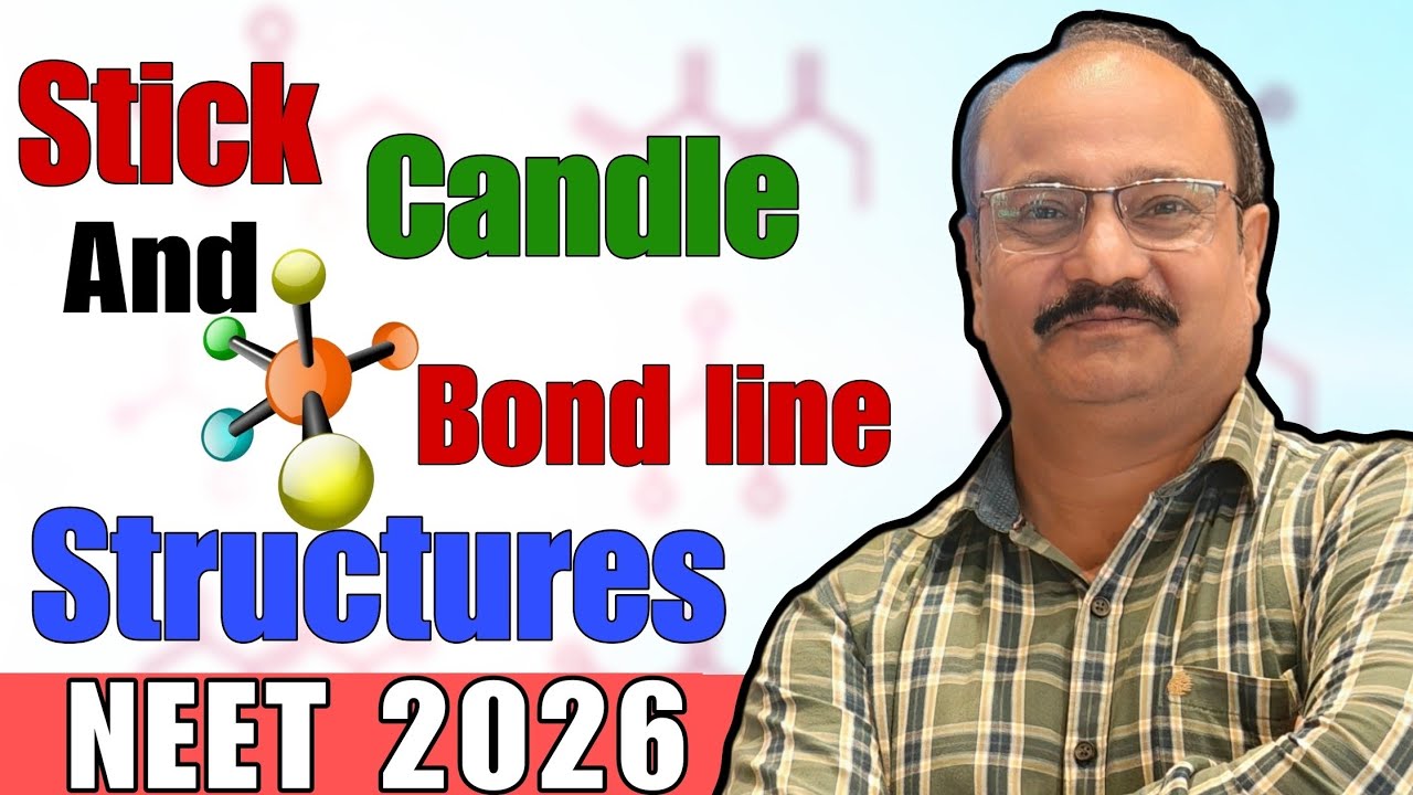 Stick, condensed and bond line structure | Organic chemistry | NEET 2026 | Anand Tiwari 