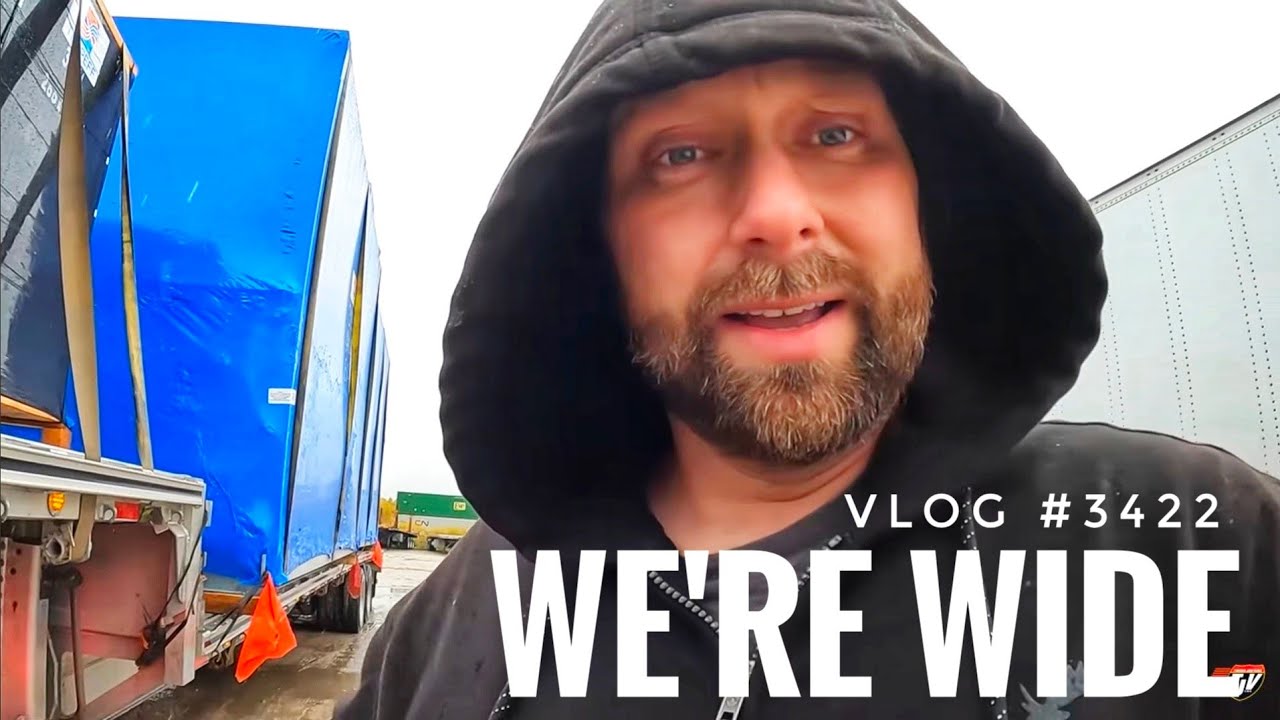 WE'RE WIDE! | My Trucking Life | Vlog #3422