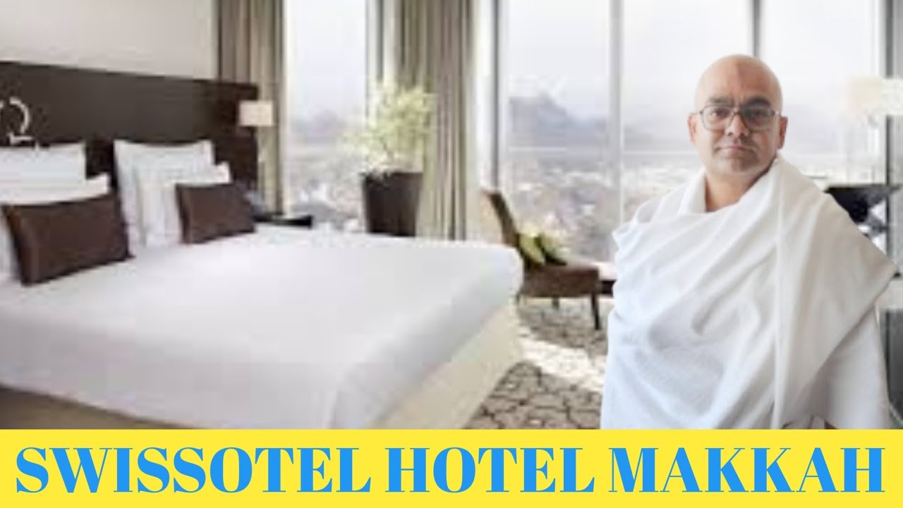 Swissotel Hotel Makkah / Swissotel Al Maqam Hotel / Swissotel Hotel Makkah Review