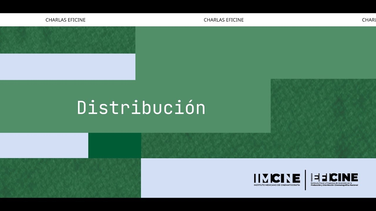 Charla EFICINE Distribución 2026 - Primer periodo