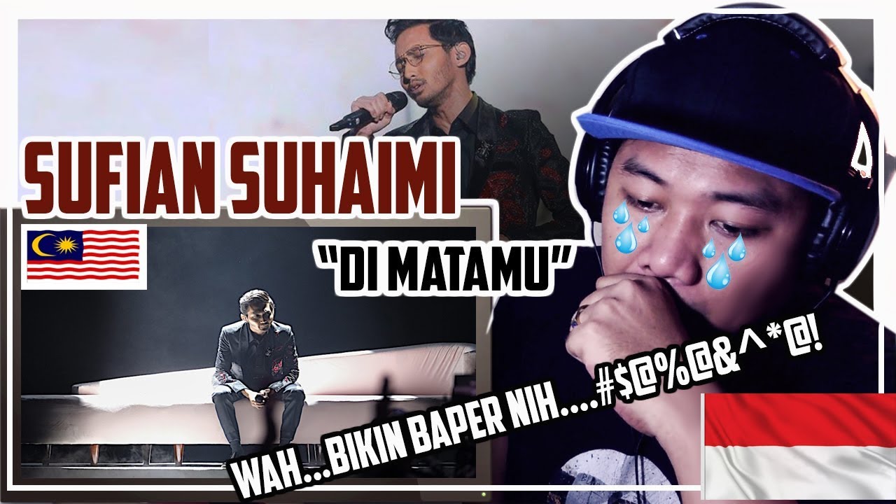 DI MATAMU - Sufian Suhaimi - Ajl33 || INDONESIA reaction