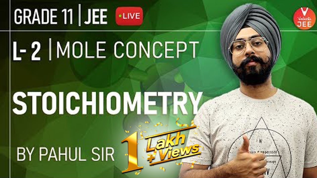 Mole Concept - L2 | Stoichiometry | Class 11 Chemistry | JEE Mains & Advanced | Vedantu