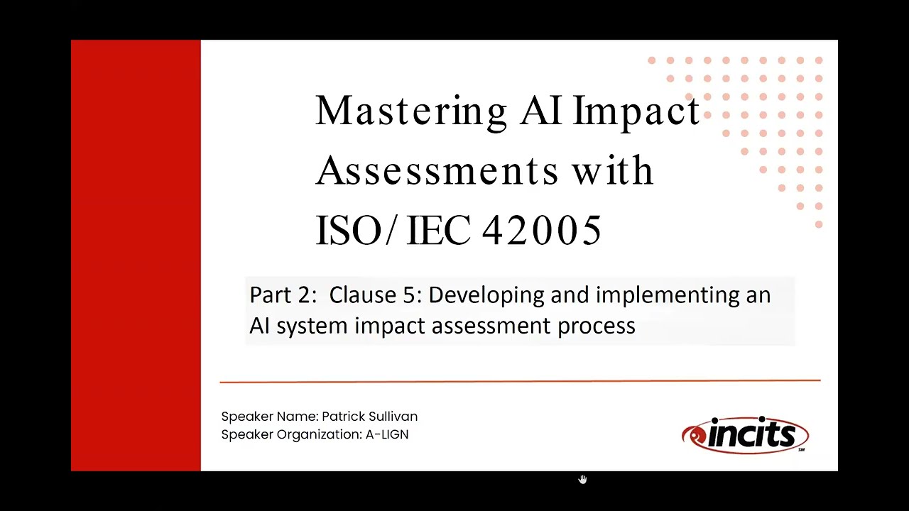 Part 2:  Mastering AI Impact Assessments with ISOIEC 42005 - Clause 5