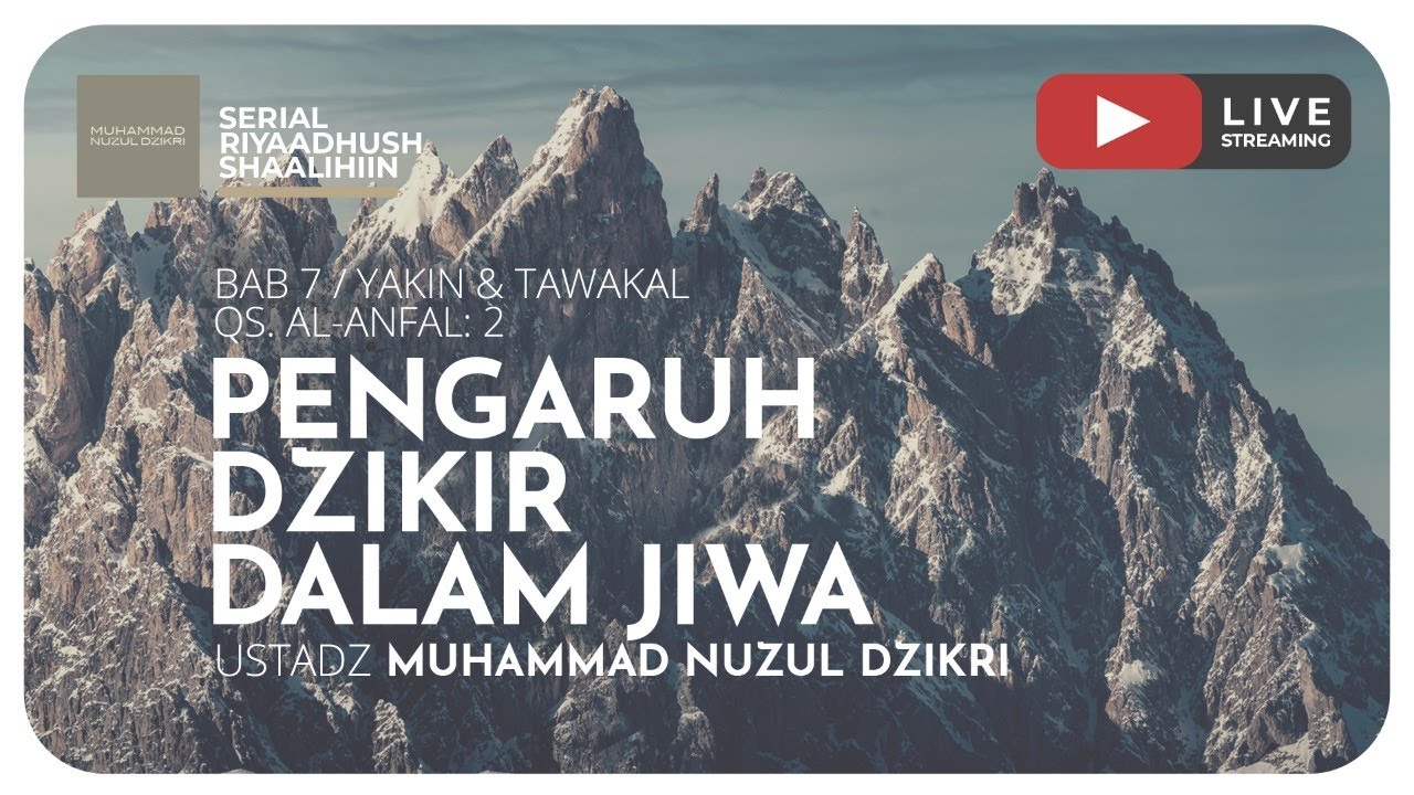 201. PENGARUH DZIKIR DALAM JIWA I Riyaadhush Shaalihiin