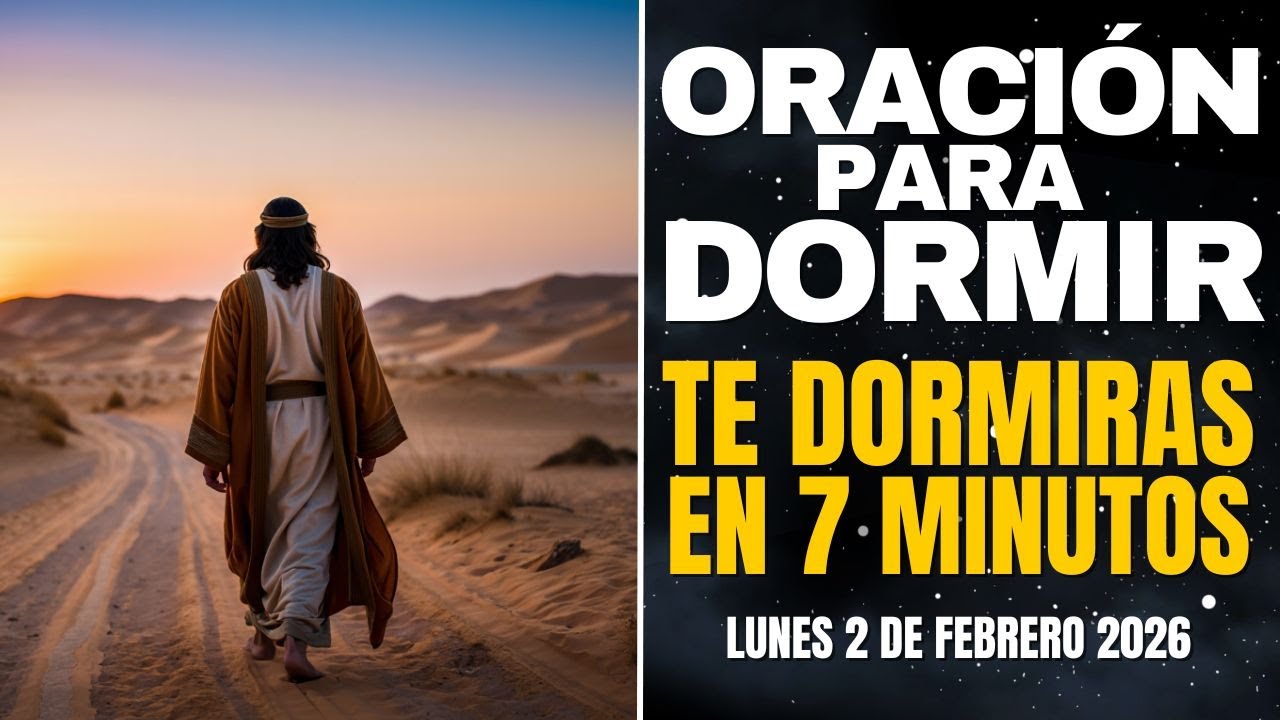 Oración de la Noche de Hoy Lunes 2 de Febrero de 2026 - El Tiempo de Dios