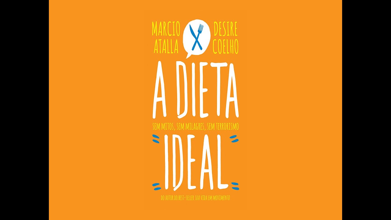 #22 Dica do Atalla - A Dieta Ideal