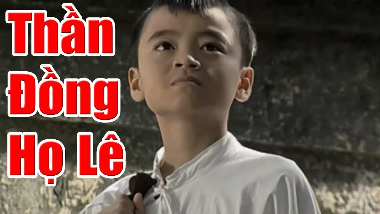 Thần Đồng Họ Lê - Phim Cổ Tích Việt Nam Hay Nhất, Chuyện Cổ Tích Xưa Cũ