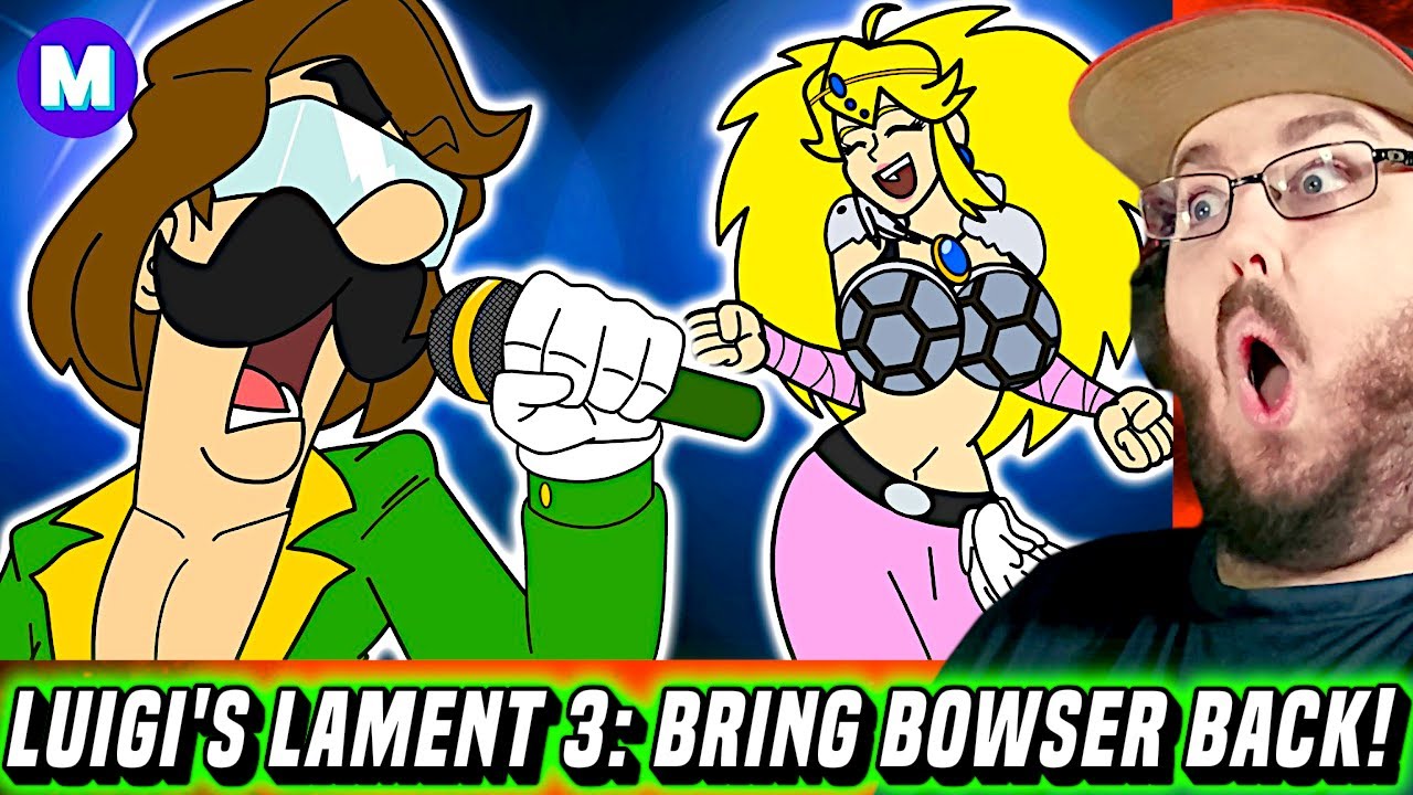 🎵 Luigi's Lament 3: BRING BOWSER BACK! 🎵 By mashed REACTION!!!