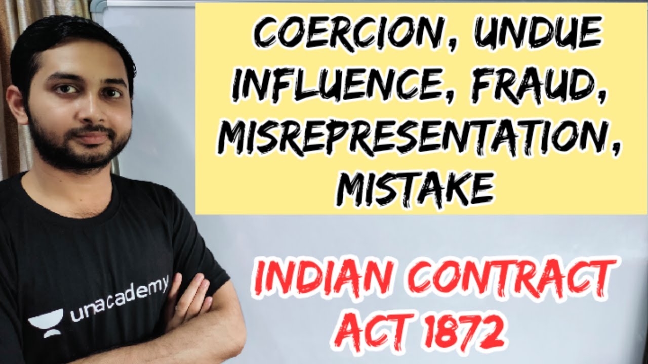 COERCION UNDUE INFLENCE FRAUD MISREPRESENTATION MISTAKE || INDIAN CONTRACT ACT 1872 || LAW EXPLORER