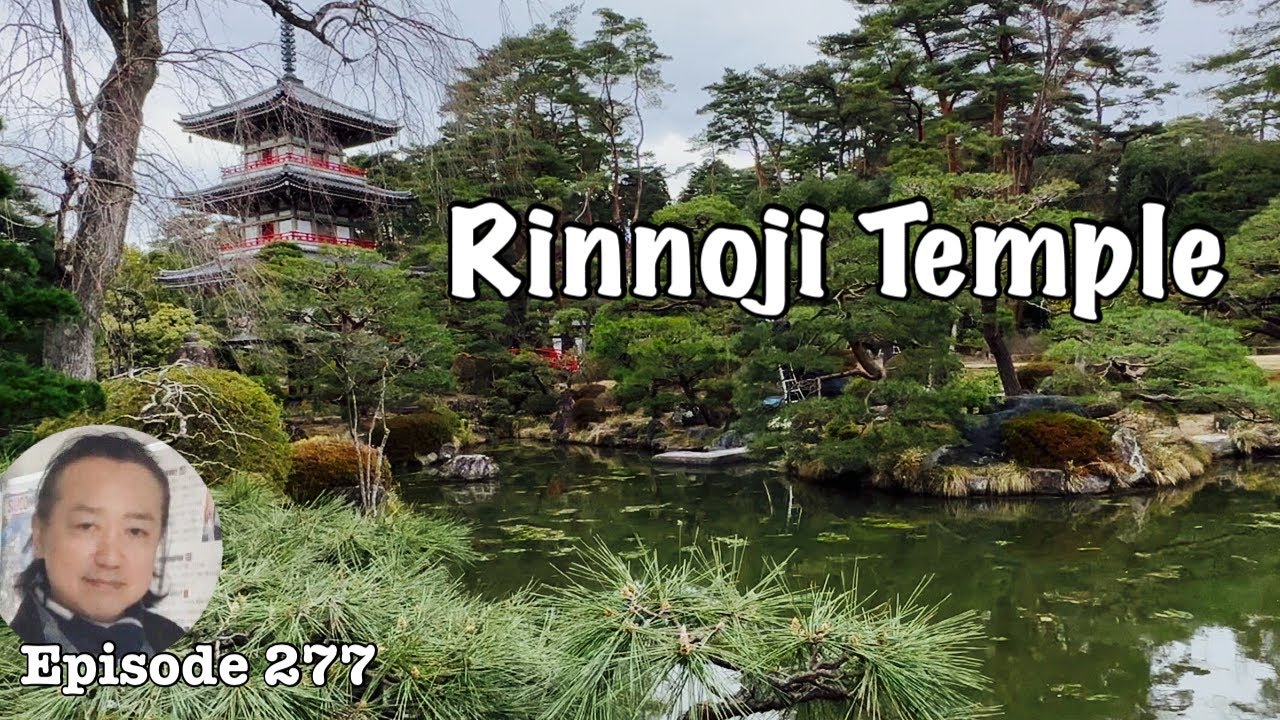 Rinnoji Temple, The Best Zen garden in Tohoku [Deep Japan] by the Last Samurai 輪王寺