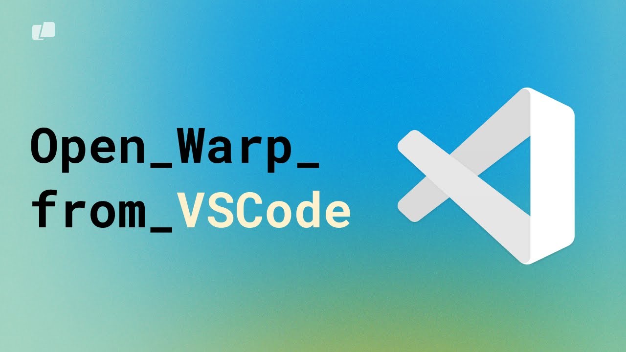 Warp | How To Open Warp From VSCode