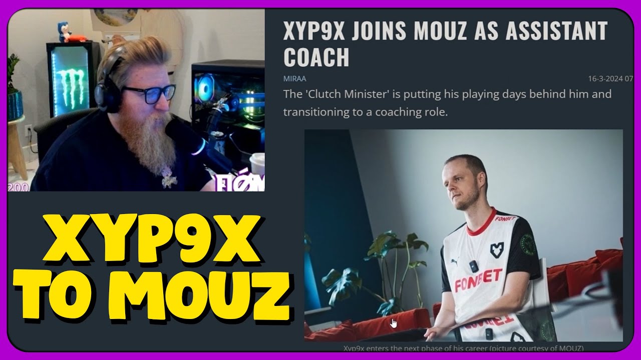 fl0m Reacts to Xyp9x Joins MOUZ As Assistant Coach