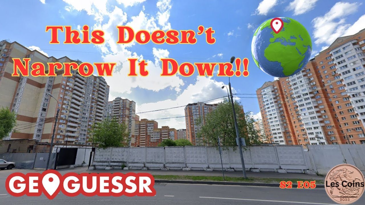 This Doesn't Narrow It Down! GeoGuessr - s02e05