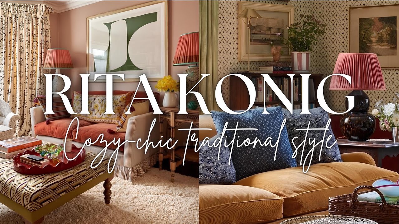 How RITA KONIG Turns “Mismatched” Into Magic (Decorating Rules That Actually Work)