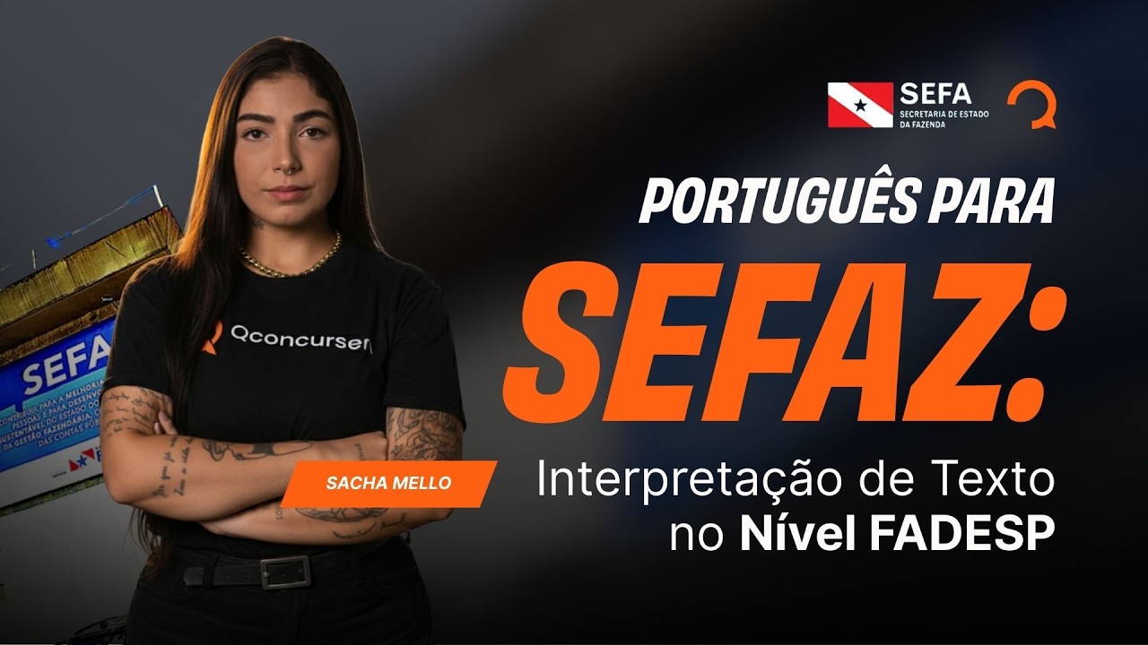 Português para SEFAZ: Interpretação de Texto no Nível FADESP