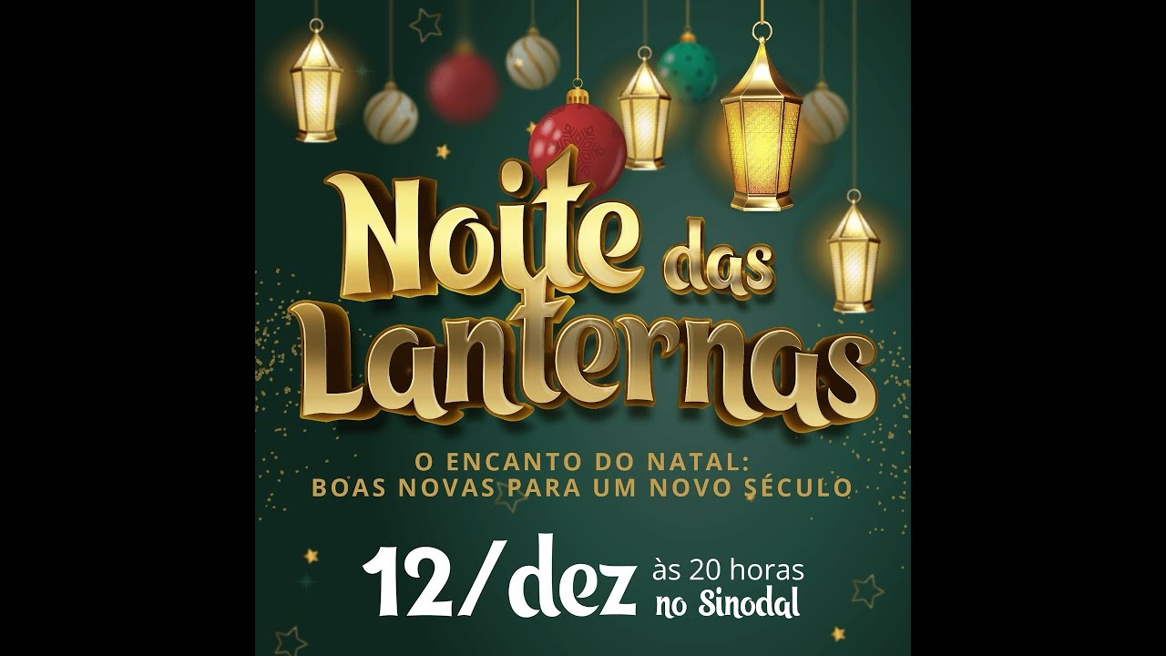 Noite das Lanternas - Sinodal São Leopoldo 2023