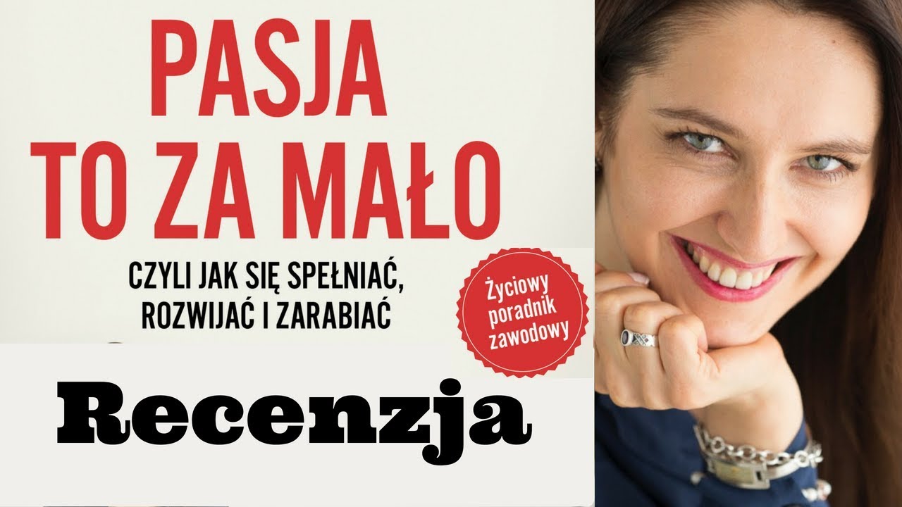 Pasja To Za Mało - Czyli Jak Się Spełniać, Rozwijać i Zarabiać - Izabella Wojtaszek, KKWC#92