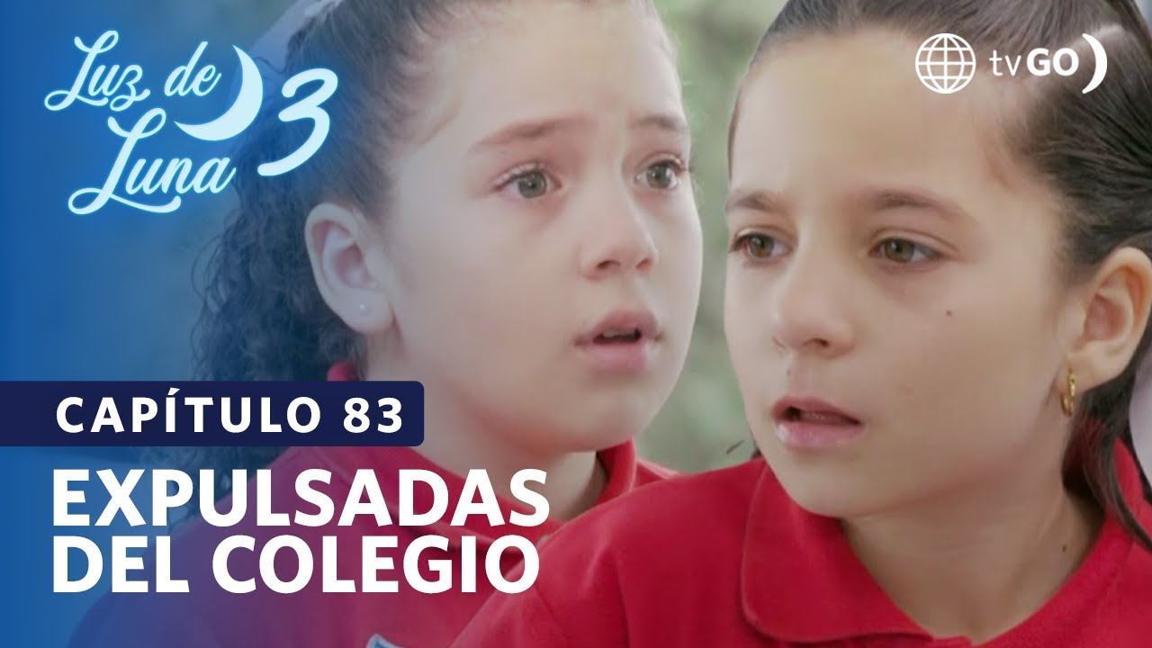 Luz de Luna 3: Melissa y Carola fueron expulsadas del colegio (Capítulo n° 83)