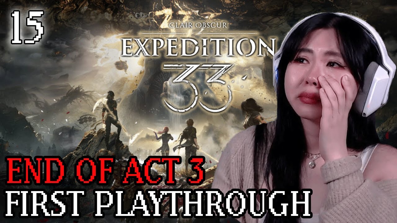 END OF ACT 3 FULL REACTION | Expert Mode | Clair Obscur: Expedition 33 First Playthrough Ep.14