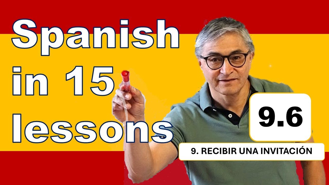 9.6 Spanish in 15 Lessons - I invite you to dinner - Te invito a cenar