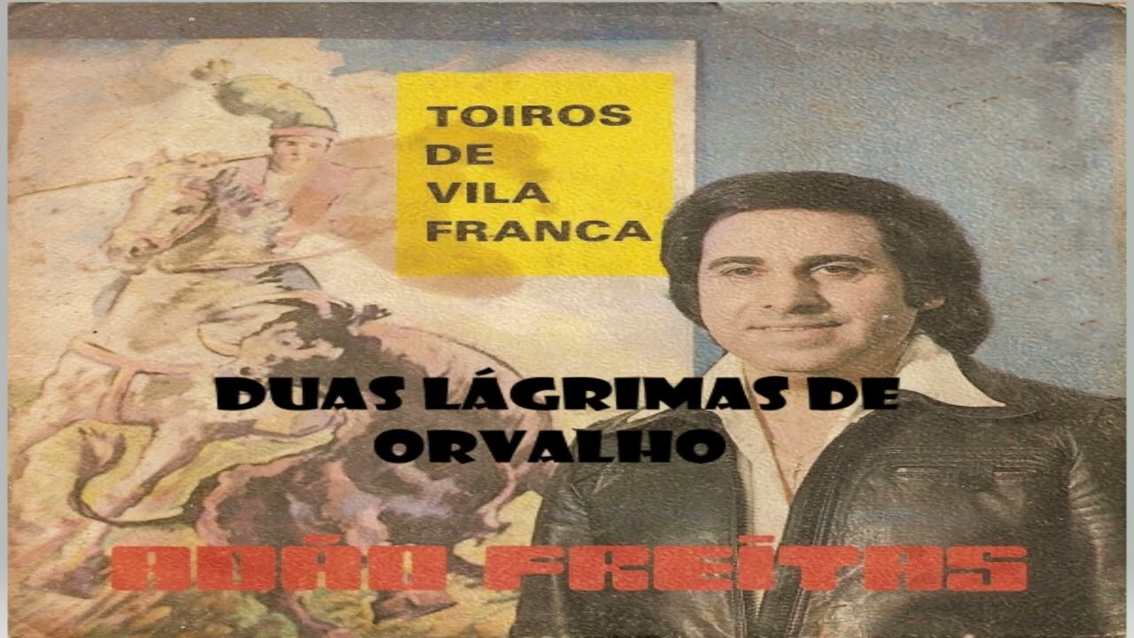 Adão Freitas -  Duas Lágrimas de Orvalho