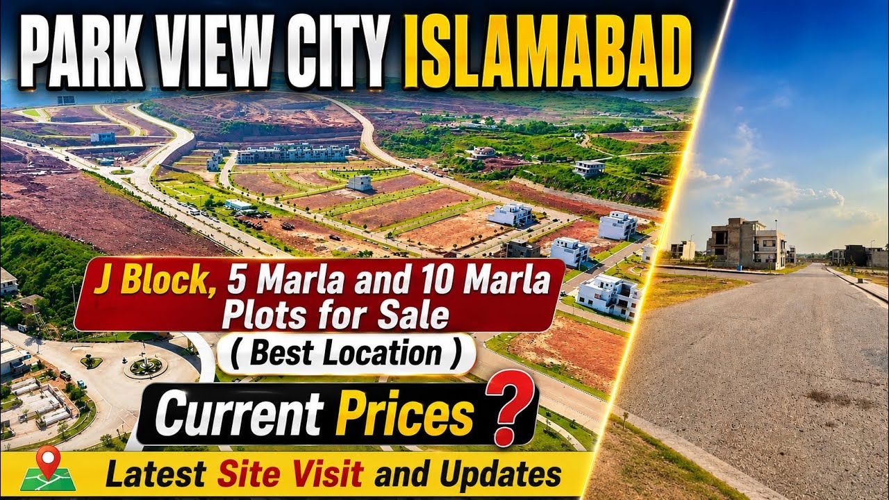 Park View City Islamabad | 5 & 10 Marla Plots for Sale in J Block | Latest Prices